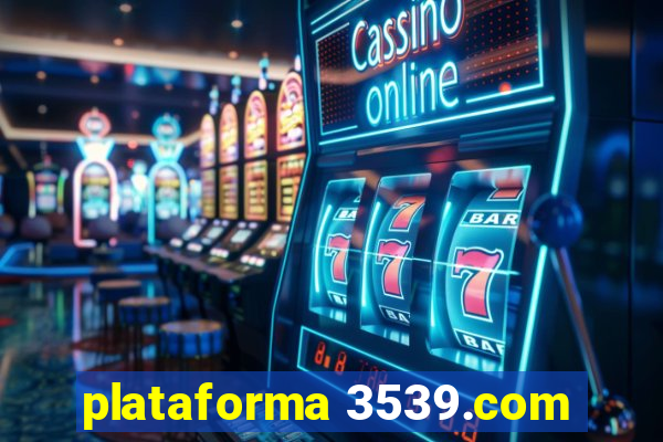 plataforma 3539.com